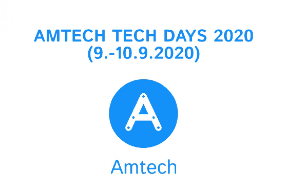 AMTECH TECH DAYS 9.9. – 10.9.2020